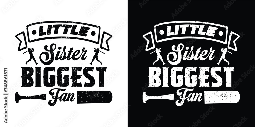 Little Sister Biggest Fan. Baseball typography t shirt design. sports vector t shirt, tournaments, logo, banner, poster, cover, black and white