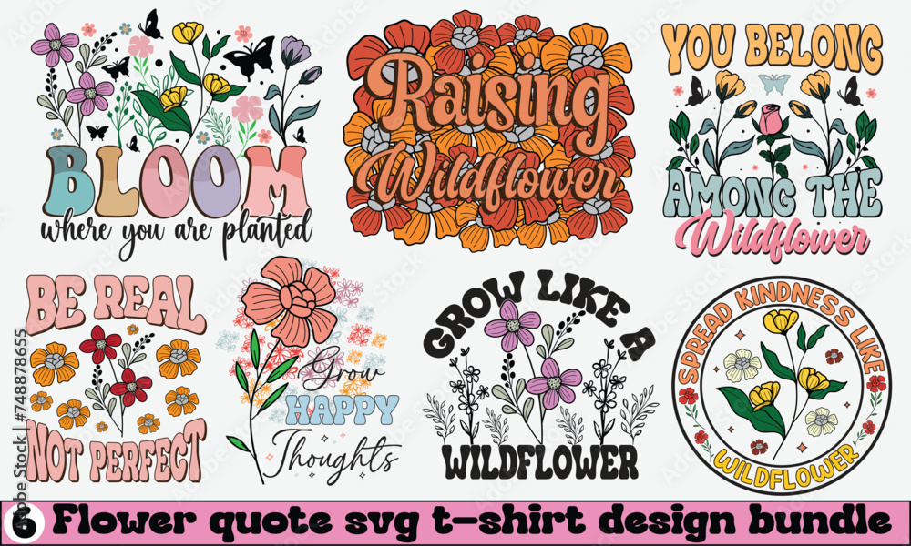 Flower Quote Svg T-shirt Design Bundle
