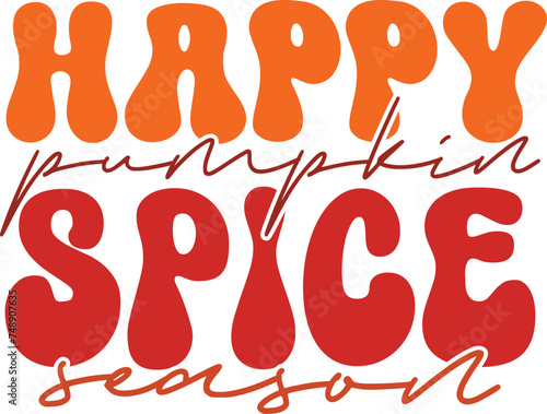 happy pumpkin spice season,And More Quotes Design,harvest blessings,this is our happy place,always be thankful,happy pumpkin spice season,let’s get smashed,pick of the patch,