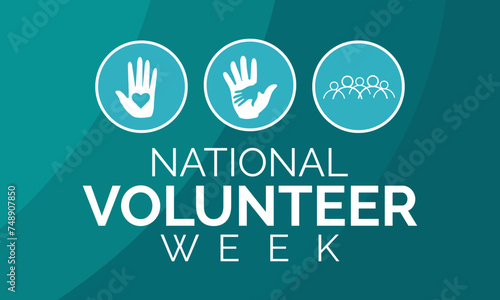 Vector illustration on the theme of National Volunteer week observed each year during third week of April. Greeting card, Banner poster, flyer and background design.