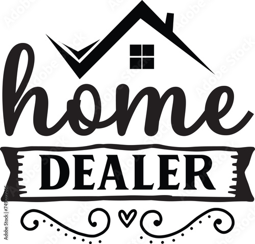 home dealer svg Realtor SVG Design , Realtor SVG Bundle, Real Estate Agent svg Bundle, Real Estate Retro Quote bundle, Real Estate SVG Bundle, Big Bundle SVG file for Cricut