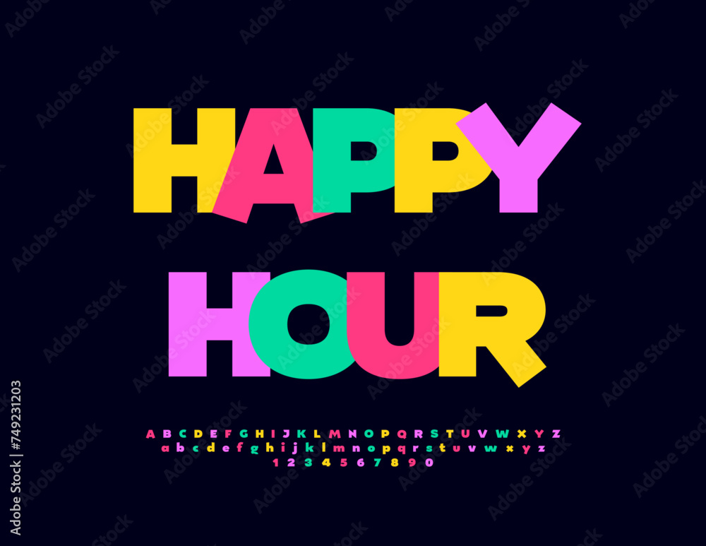 Vector promo advertisement Happy Hour. Funny Colorful Font. Modern Alphabet Letters and Numbers set.