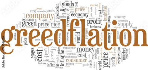 Greedflation word cloud conceptual design isolated on white background.