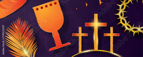 Beautiful Holy Week Symbolic Banner. Palm Sunday, Maundy Thursday, Good Friday, Holy Saturday, Easter Sunday. Chalice, three crosses, loaf, crown of thorns, palm. Vector Illustration. 