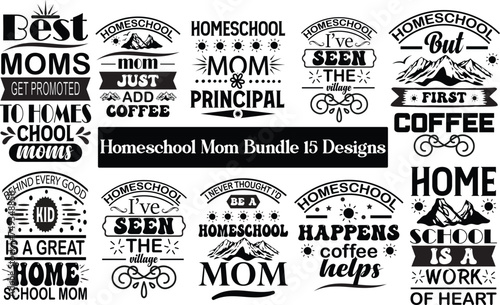 Homeschool Mom  Mom T-shirt Design Eps File mom mama love motivation