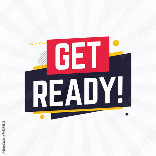 get ready banner design vector