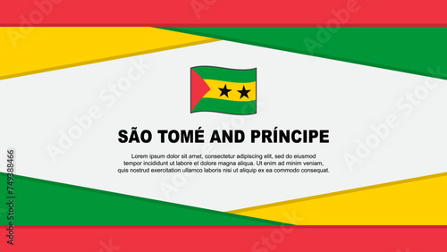 Sao Tome And Principe Flag Abstract Background Design Template. Sao Tome And Principe Independence Day Banner Cartoon Vector Illustration. Vector