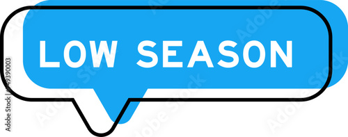 Speech banner and blue shade with word low season on white background