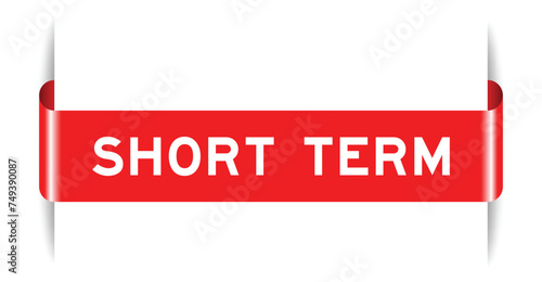 Red color inserted label banner with word short term on white background