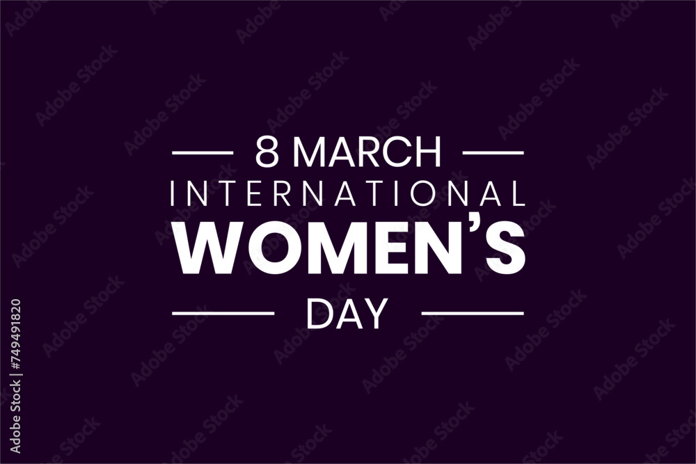 International Womens Day Holiday concept. Template for background, banner, card, poster, t-shirt with text inscription