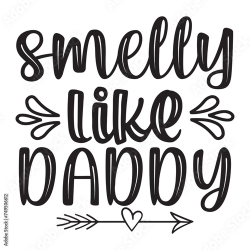 smelly like daddy