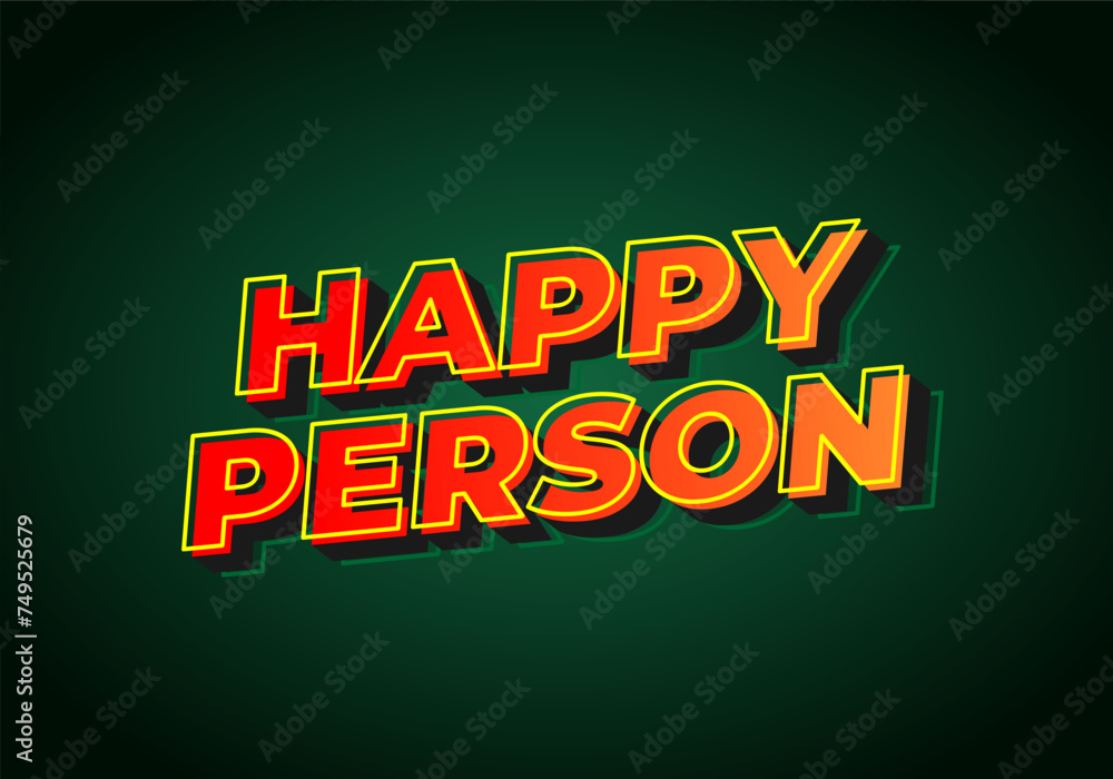 Happy person. Text effect in 3D effect and eye catching color Happy person. Text effect in 3D effect and eye catching color