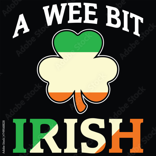 St Patricks Day Shirt,A Wee Bit Irish Gift T-shirt Design,Funny Irish Saying Raglan,St Patrick's Day Eps
