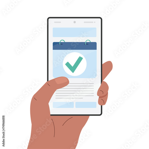 Hand holding phone with appointment confirmation. Mobile device with calendar icon on screen. Flat vector illustration.