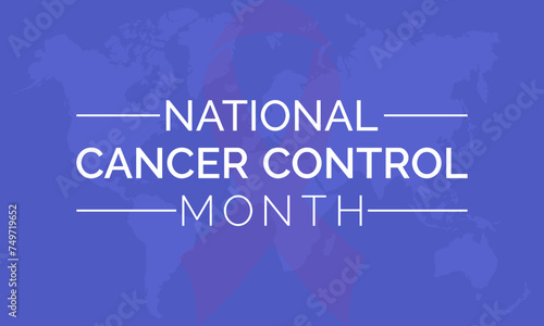 National Cancer Control Month Observed every year of April, Vector banner, flyer, poster and social medial template design.