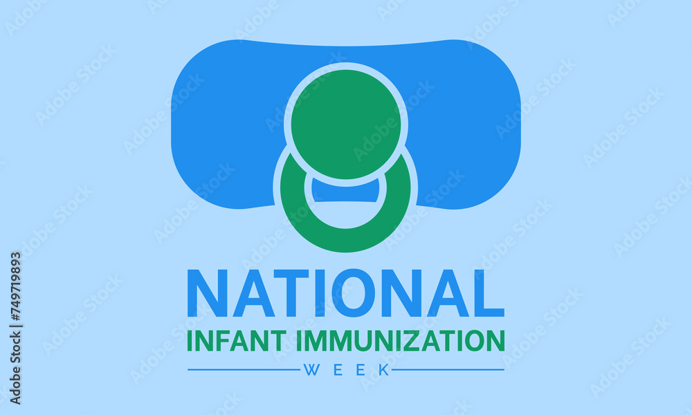 National Infant Immunization Week Observed every year of April 24 to May 1, Vector banner, flyer, poster and social medial template design. National Infant Immunization Week Observed every year of April 24 to May 1, Vector banner, flyer, poster and social medial template design.