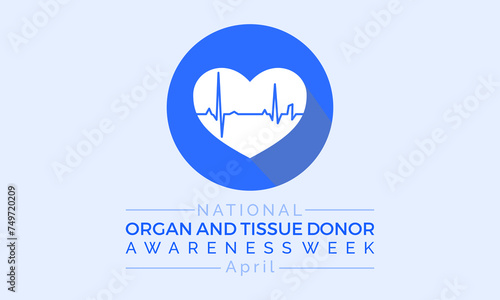 National Organ and Tissue Donor Awareness Week Observed every year of April 21-27th, Vector banner, flyer, poster and social medial template design.