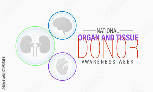 National Organ and Tissue Donor Awareness Week Observed every year of April 21-27th, Vector banner, flyer, poster and social medial template design.