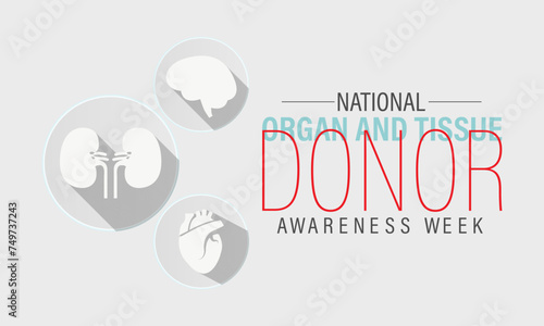 National Organ and Tissue Donor Awareness Week Observed every year of April 21-27th, Vector banner, flyer, poster and social medial template design.