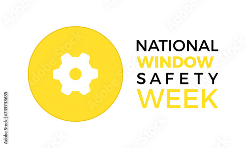 National Window Safety Week celebrated every year of April 4th-10th, Vector banner, flyer, poster and social medial template design.