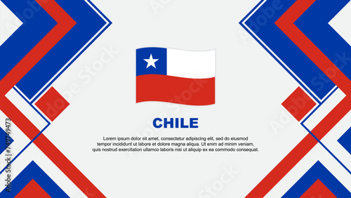 Chile Flag Abstract Background Design Template. Chile Independence Day Banner Wallpaper Vector Illustration. Chile Banner