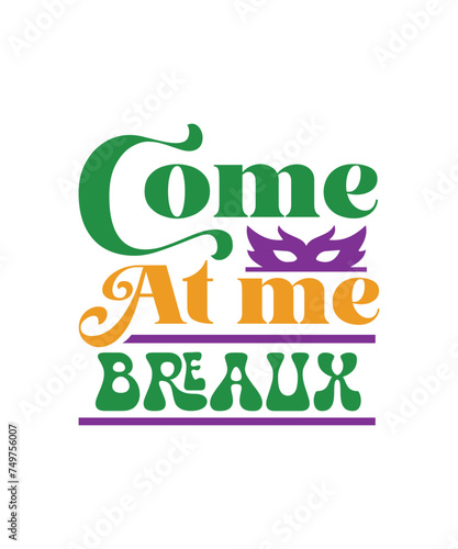 come at me breaux svg photo