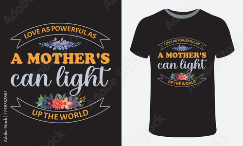 mothers day love mom t shirt design best selling funy tshirt design typography creative custom, mothers day tshirt design photo