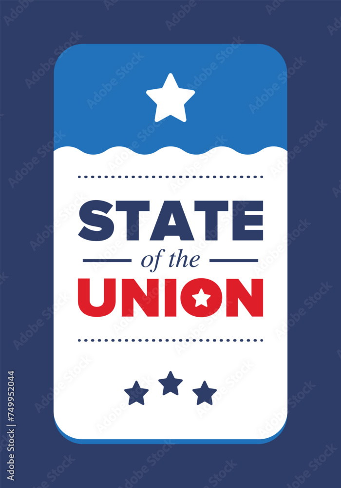 State of the Union Address in United States. Annual deliver from the President of the US address to Congress. Speech President. Patriotic american elements. Poster, card, banner, background. Vector State of the Union Address in United States. Annual deliver from the President of the US address to Congress. Speech President. Patriotic american elements. Poster, card, banner, background. Vector