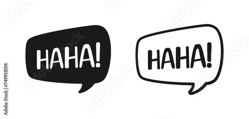 Haha laughing speech bubble sound effect icon. Cute black text lettering outline and silhouette set vector illustration. photo