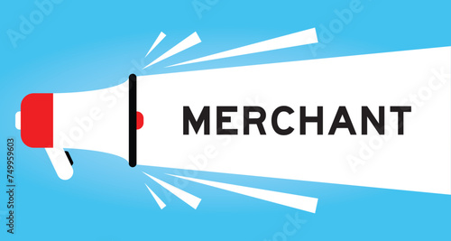 Color megaphone icon with word merchant in white banner on blue background