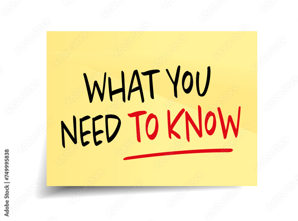 What you need to know, What you need to know,