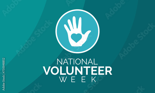 Vector illustration on the theme of National Volunteer week observed each year during third week of April. Greeting card, Banner poster, flyer and background design. © uazzal