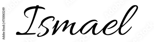 Ismael - black color - name written - ideal for websites,, presentations, greetings, banners, cards,, t-shirt, sweatshirt, prints, cricut, silhouette, sublimation

 photo