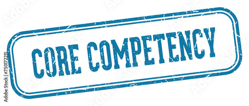 core competency stamp. core competency rectangular stamp on white background