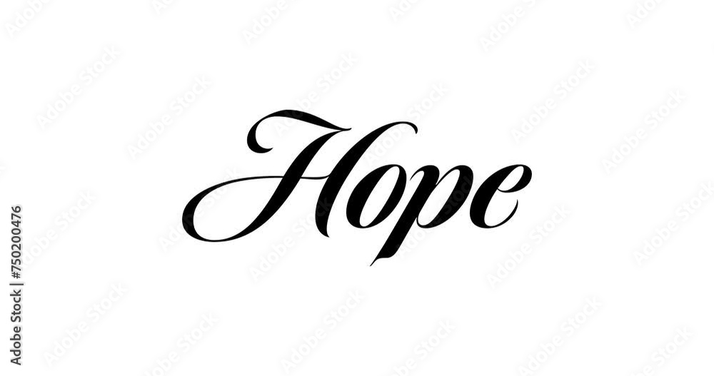 Animated calligraphy that appears write effect with text Hope on White background Animated calligraphy that appears write effect with text Hope on White background