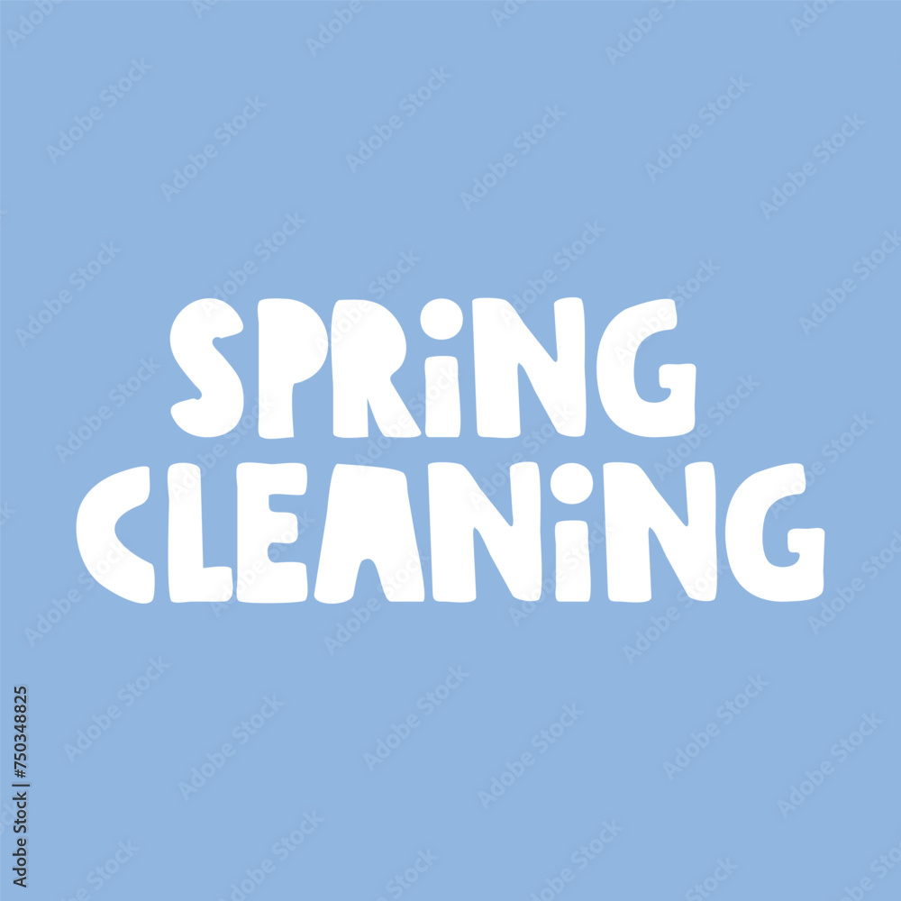 Phrase - Spring cleaning. Hand drawn vector illustration. Flat design. Phrase - Spring cleaning. Hand drawn vector illustration. Flat design.