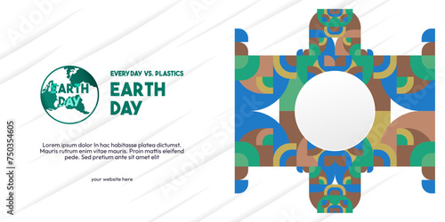 Earth day banner. Modern geometric abstract background in environmental colors for Earth Day. Happy Earth Day vector illustration for awareness together stop using plastic.
