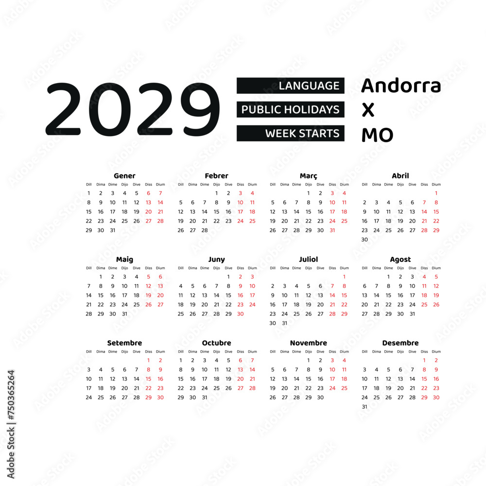 Calendar 2029 Catalan language with Andorra public holidays. Week starts from Mnday. Graphic design vector illustration. Calendar 2029 Catalan language with Andorra public holidays. Week starts from Mnday. Graphic design vector illustration.