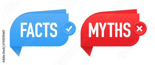 Blue and red bubbles with myths vs facts. The concept of carefully checking facts or simply comparing evidence. Clipart image. Vector illustration