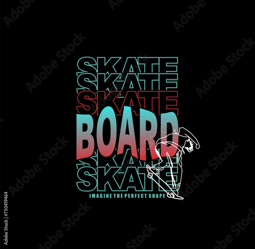 Skate board sport typography, tee shirt graphics, vectors
