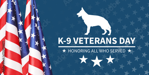 K-9 Veterans day. USA national flag. 3d illustration