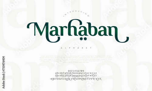 Marhaban premium luxury arabic alphabet letters and numbers. Elegant islamic  typography ramadan wedding serif font decorative vintage. Creative vector illustration