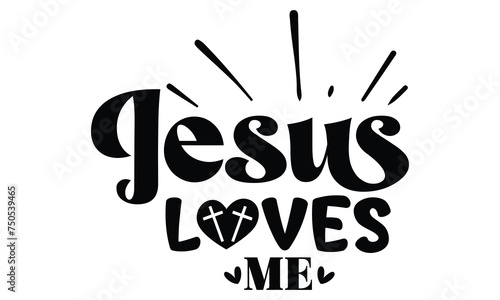 Jesus Loves Me, Christian Design EPS File
