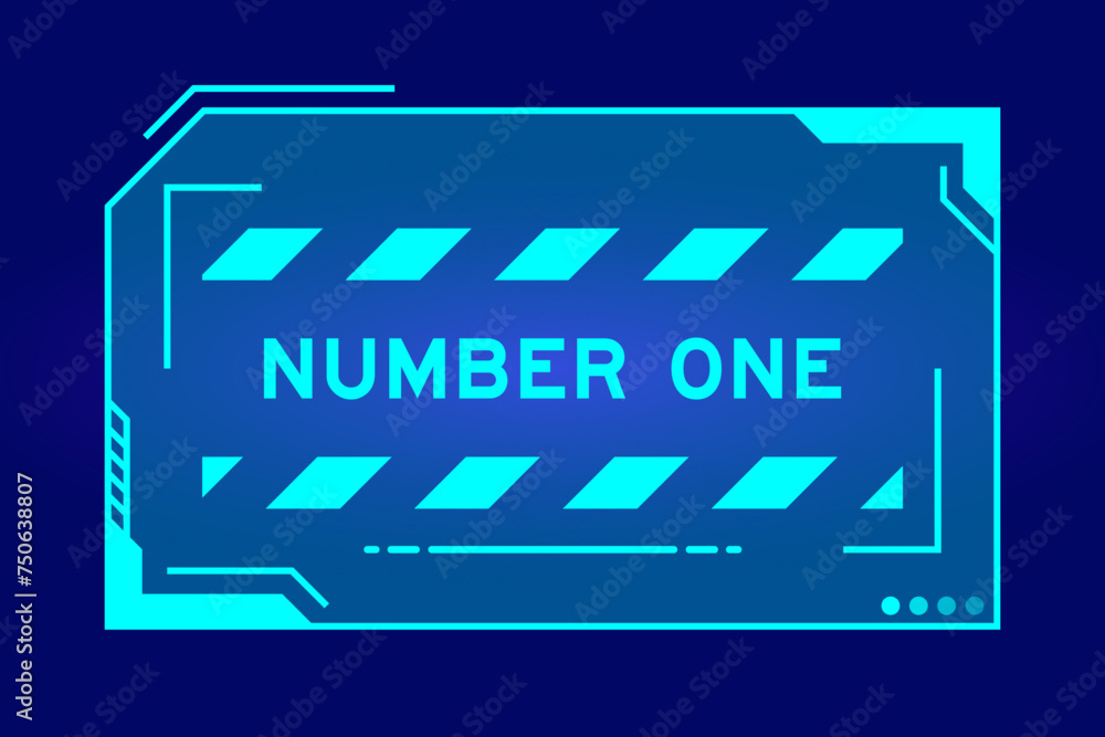 Blue color of futuristic hud banner that have word number one on user interface screen on black background