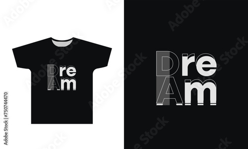 Dream T Shirt Design Graphic
