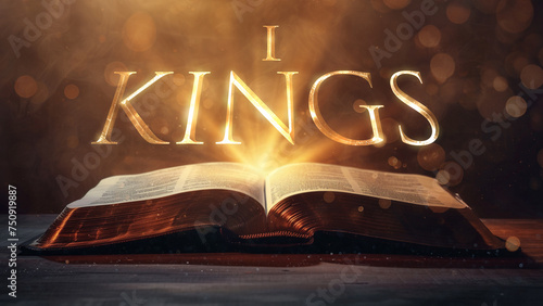 Book of 1 Kings. Open bible revealing the name of the book of the bible in a epic cinematic presentation. Ideal for slideshows, bible study, banners, landing pages, religious cults and more