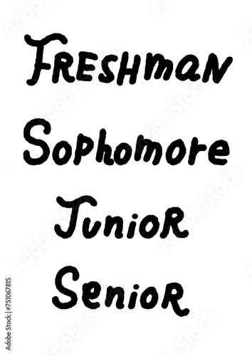 Freshman Sophomore Junior Senior 