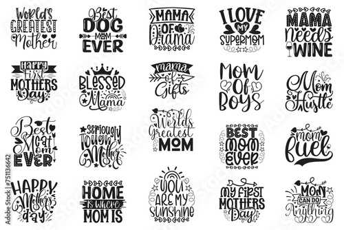 Happy Mother's Day T-shirt And SVG Design Bundle. Mom Mama Mommy Motivational Inspirational SVG Quotes T shirt Design Bundle, Vector EPS Editable Files. photo