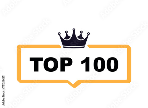 Top 100 - Top One hundred colorful label on white background. Vector illustration.