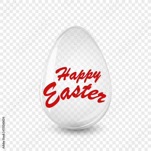 Transparent glass egg with text Happy Easter. Easter egg card. For postcard, card, invitation, poster, banner template lettering typography. Seasons Greetings. Vector illustration